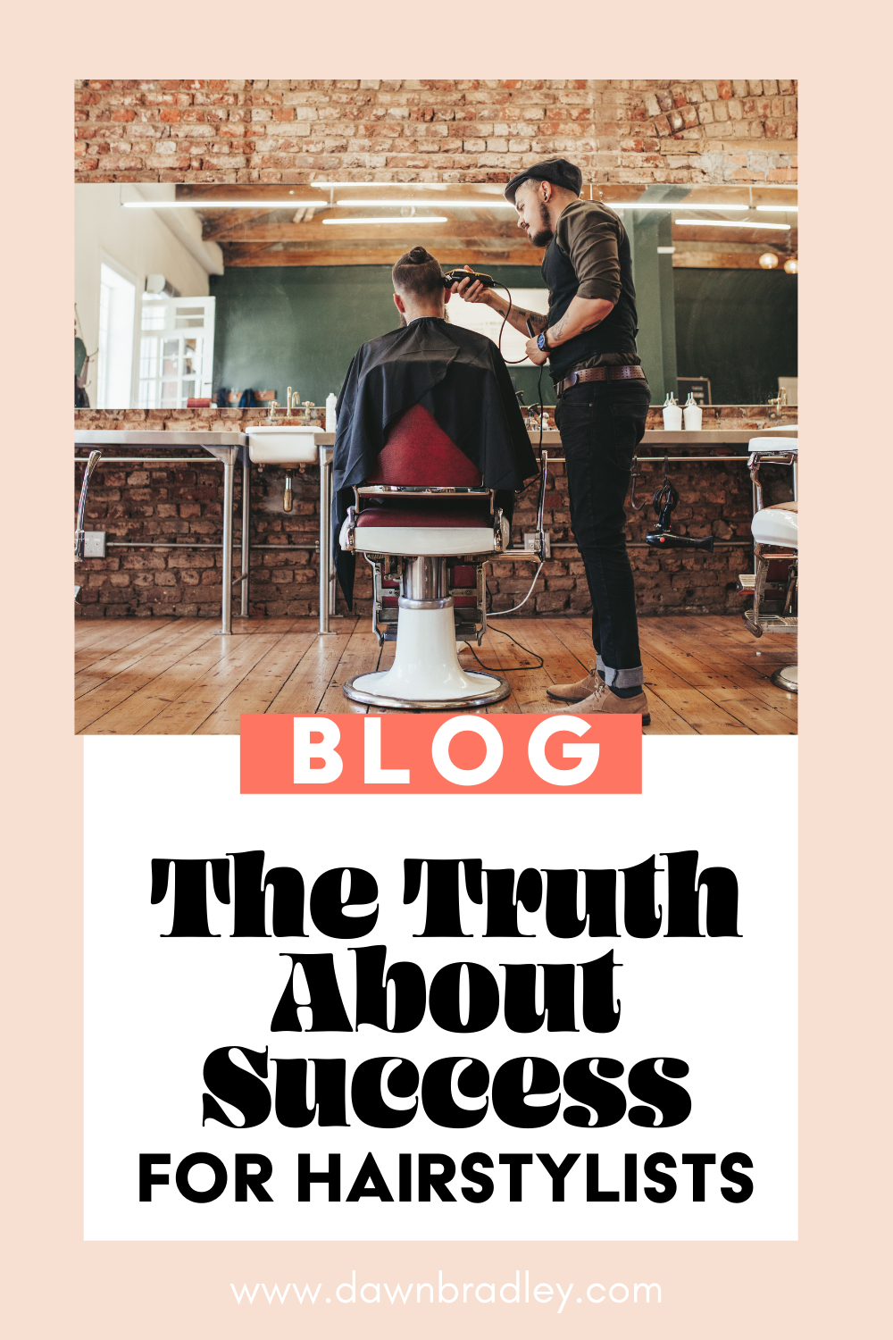 A barber stands at his chair wearing black pants and a vest. He is holding a pair of clippers to his clients head. We can see the back of the client in the chair. The text overlay reads "the truth about success for hairstylists"