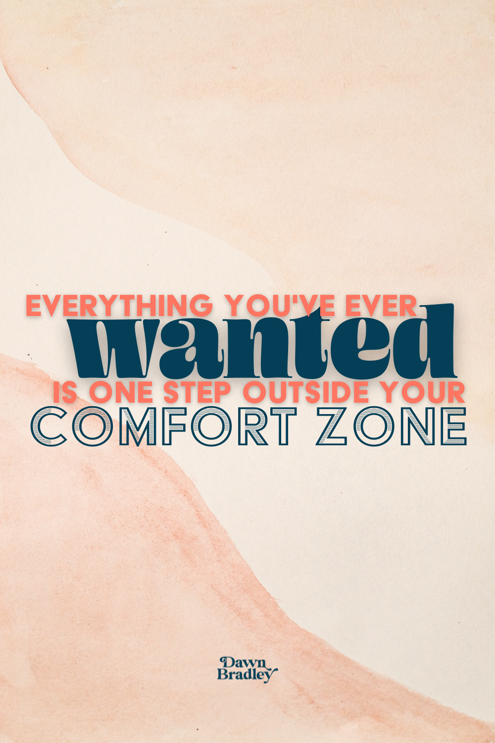 How To Get Out Of Your Comfort Zone Dawn Bradley 4397