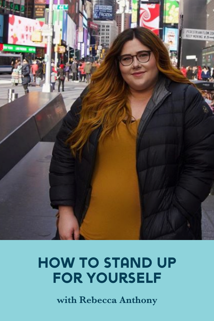 How to Stand Up for Yourself