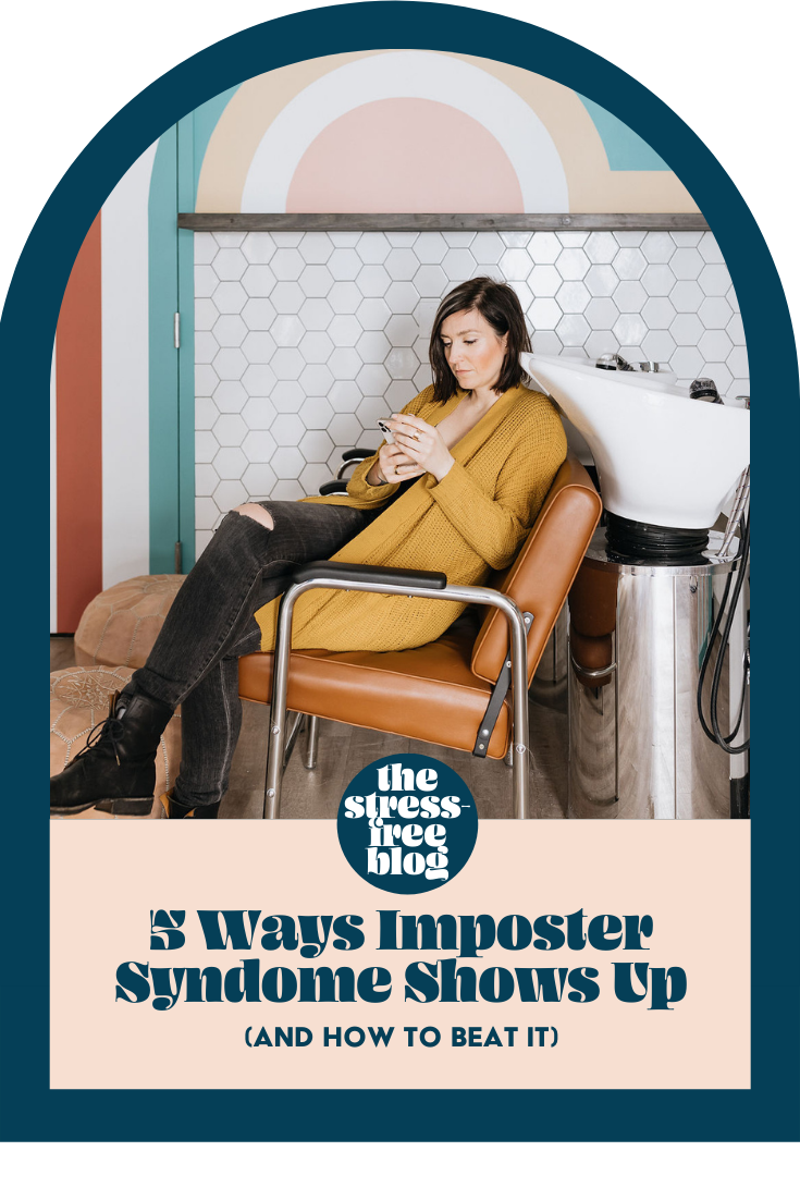 5 ways Imposter Syndrome Shows Up &amp; How To Beat It&nbsp;