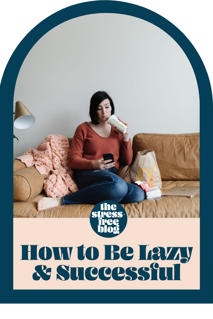 How To Be Lazy and Successful